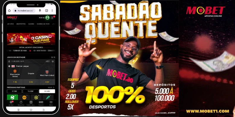 Sabadão Quente na Mobet - Com Bónus de 100% em Apostas Desportivas