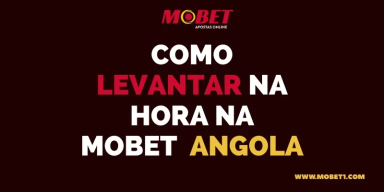 Mobet Levantamento na hora